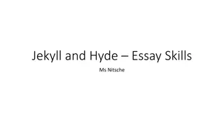 Mastering Essay Skills: Jekyll and Hyde Analysis