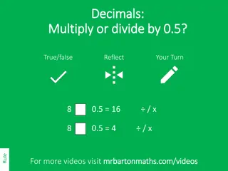 Decimals: Multiplying and Dividing by 0.5 Practice