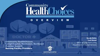 Overview of Community HealthChoices Nursing Facility Providers