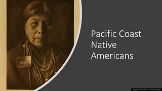 Life and Culture of Pacific Coast Native Americans