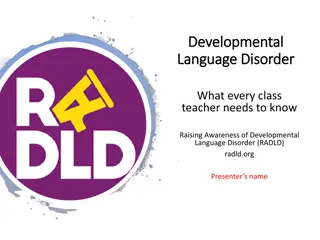 Understanding Developmental Language Disorder (DLD)