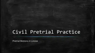 Pretrial Motions in Limine in Civil Pretrial Practice