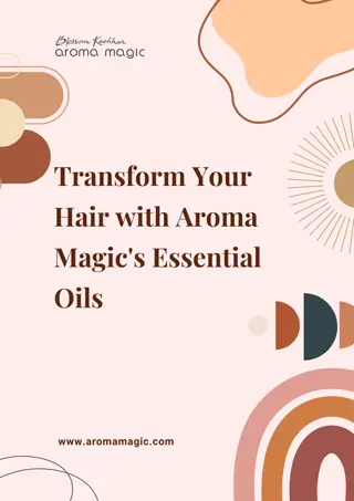 Transform Your Hair with Aroma Magic's Essential Oils