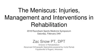 Meniscus Injuries: Anatomy, Evaluation, and Management