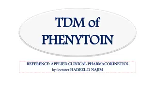 Phenytoin Therapy - Clinical Pharmacokinetics and Serum Concentrations