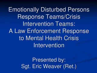 Law Enforcement's Response to Mental Health Crisis Intervention