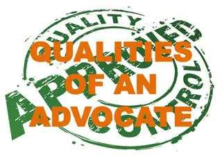 Qualities of an Advocate: Attitude, Skills, and Leadership