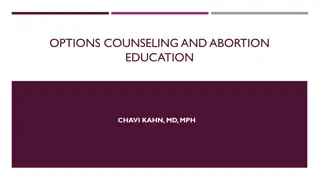 Options Counseling and Abortion Education by Dr. Chavi Kahn, MD, MPH