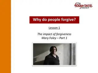 Understanding the Impact of Forgiveness: Mary Foley's Journey