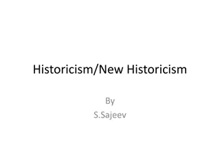 Exploring Historicism and New Historicism: Perspectives on History and Literature