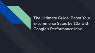 Ultimate Guide: Boost Your E-commerce Sales by 10x with Google’s Performance Max