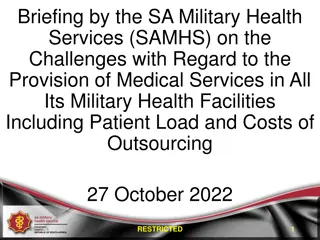 Challenges in Provision of Medical Services by SA Military Health Services