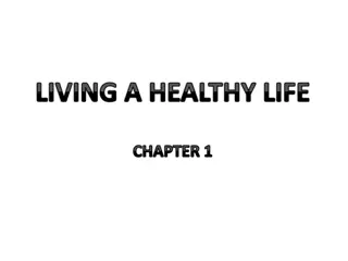 Understanding the Path to a Healthy Life