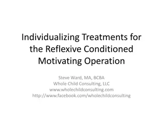 Individualizing Treatments for Reflexive Conditioned Motivating Operation