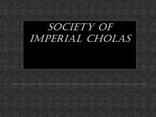 Societal Organization and Administration in Chola Empire