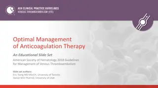 Optimal Management of Anticoagulation Therapy - ASH 2018 Guidelines