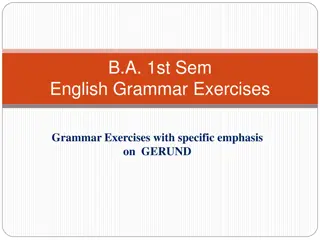 Understanding Gerunds: Grammar Exercises with Emphasis on Gerunds