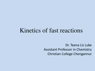 The Kinetics of Fast Reactions in Chemistry