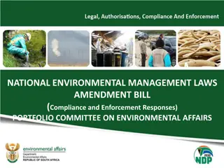 National Environmental Management Laws Amendment Bill: Compliance and Enforcement Responses