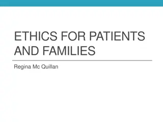 Ethics for Patients and Families: Understanding Ethical Dilemmas in Healthcare