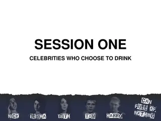 Celebrities and Their Choices: to Drink or Not to Drink