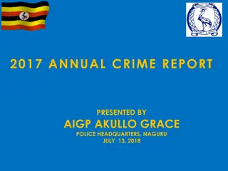 2017 Annual Crime Report Highlights and Trends in Uganda