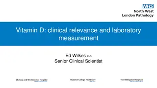 Vitamin D: Clinical Relevance and Laboratory Measurement