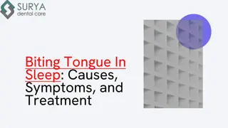 Biting Tongue In Sleep - Causes, Symptoms, and Treatment