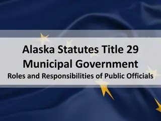 Roles and Responsibilities of Public Officials in Alaska Municipal Government