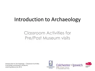 Unveiling the World of Archaeology: Classroom Activities and Discoveries