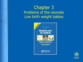 Management of Low Birth Weight Neonate: Baby Jonah Case Study Emergency Measures