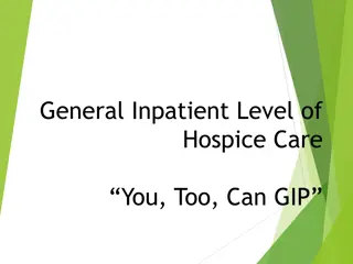 Hospice General Inpatient Care (GIP)