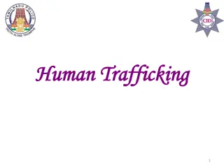 Human Trafficking - A Global Issue in Need of Urgent Attention