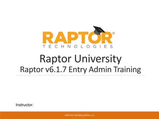 Getting Started with Raptor University v6.1.7 Entry Admin Training