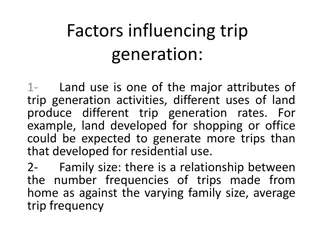 Factors Influencing Trip Generation and Analysis Methods