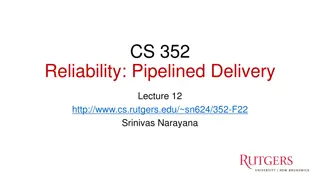 TCP Reliability and Pipelined Delivery