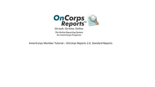 AmeriCorps Member Tutorial on OnCorps Reports 2.0 - Overview and Login Instructions