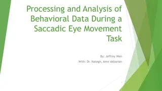 Behavioral Data Analysis During Saccadic Eye Movement Task