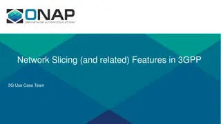 Overview of Network Slicing and Features in 3GPP 5G Use Case Team