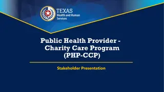 Overview of Public Health Provider Charity Care Program (PHP-CCP)