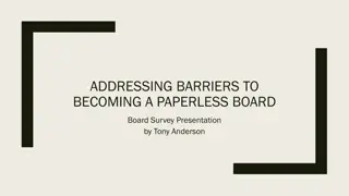 Addressing Barriers to Going Paperless: Board Survey Presentation