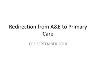 Redirection from A&E to Primary Care: Improving Patient Pathways