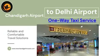 New Chandigarh Travels Chandigarh Airport to Delhi Airport One-Way Taxi Service.