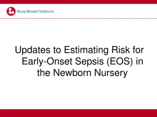 Early-Onset Sepsis (EOS) Risk Factors and Management in Newborns