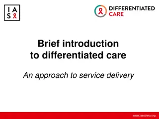 Differentiated Care for Improved HIV Service Delivery