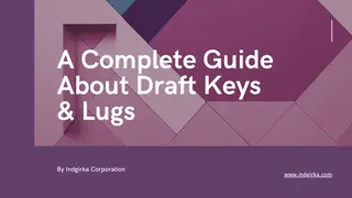 A Complete Guide About Draft Keys & Lugs