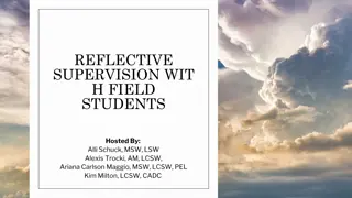 Reflective Supervision for Field Students: Hosted by Experienced Practitioners