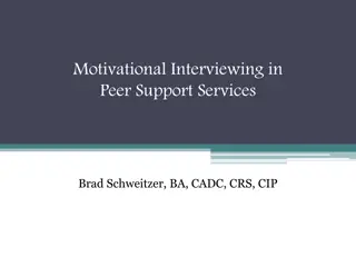 Enhancing Change Through Motivational Interviewing in Peer Support Services