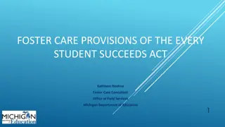 Foster Care Provisions of Every Student Succeeds Act