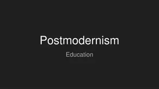 Postmodernism in Education: Views and Implications